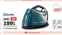 BUT VEDETTE Centrale vapeur offre