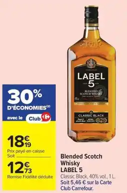 Carrefour Market LABEL 5 Blended Scotch Whisky offre