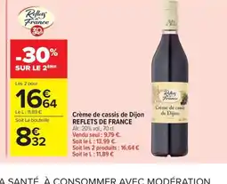 Carrefour Market REFLETS DE FRANCE Crème de cassis de Dijon offre