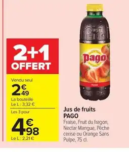 Carrefour Market PAGO Jus de fruits offre