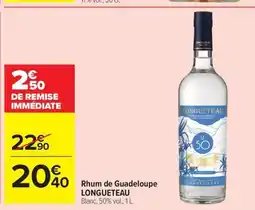 Carrefour Market LONGUETEAU Rhum de Guadeloupe offre
