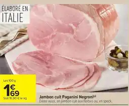 Carrefour Market Jambon cuit Paganini Negroni offre