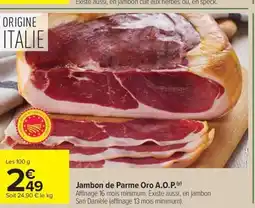 Carrefour Market Jambon de Parme Oro A.O.P offre