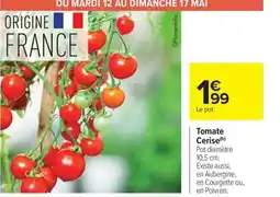 Carrefour Market Tomate Cerise offre