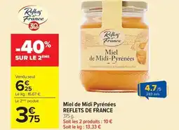 Carrefour Market REFLETS DE FRANCE Miel de Midi Pyrénées offre