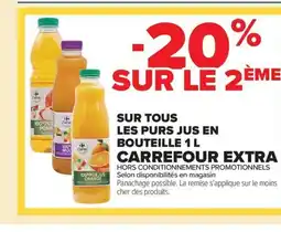 Carrefour Market CARREFOUR EXTRA Sur tous les purs jus en bouteille offre