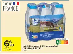 Carrefour Market CARREFOUR EXTRA Lait de Montagne U.H.T. Demi-écrémé offre