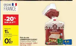 Carrefour Market CARREFOUR CLASSIC Pain de mie offre