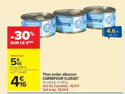 Carrefour Market CARREFOUR CLASSIC Thon entier albacore offre