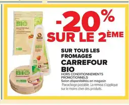 Carrefour Market CARREFOUR BIO Sur tous les fromages offre