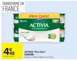 Carrefour Market ACTIVIA DANONE Prix Choc offre