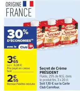 Carrefour Market PRÉSIDENT Secret de Crème offre