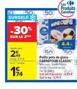Carrefour Market CARREFOUR CLASSIC Petits pots de glace offre