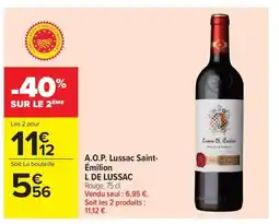 Carrefour Market L DE LUSSAC A.O.P. Lussac Saint- Émilion offre