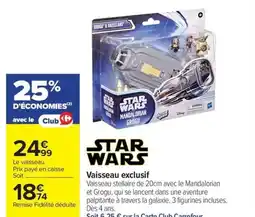 Carrefour Market STAR WARS Vaisseau exclusif offre