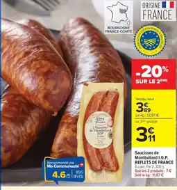 Carrefour I.G.P. REFLETS DE FRANCE Saucisses de Montbéliard offre