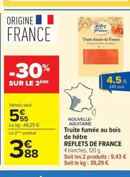 Carrefour REFLETS DE FRANCE Truite fumée au bois de hêtre offre
