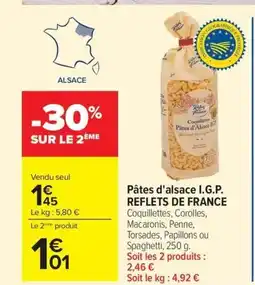 Carrefour I.G.P REFLETS DE FRANCE Pâtes d'alsace offre