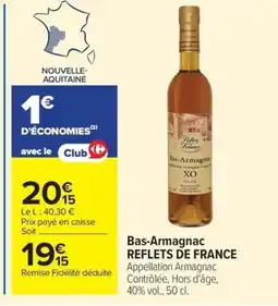 Carrefour REFLETS DE FRANCE Bas-Armagnac offre