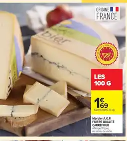 Carrefour A.O.P. FILIÈRE QUALITÉ CARREFOUR Morbier offre