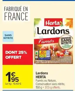 Carrefour HERTA Lardons offre