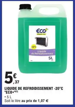 E.Leclerc LIQUIDE DE REFROIDISSEMENT -20°C ECO+ offre