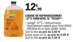 E.Leclerc LIQUIDE DE REFROIDISSEMENT -37°C FORD/OPEL 5L TECH9 offre