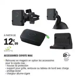 E.Leclerc ACCESSOIRES COYOTE MAX offre