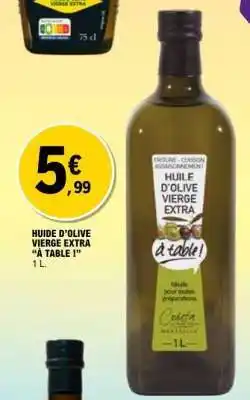 E.Leclerc HUILE D’OLIVE VIERGE EXTRA “À TABLE” offre