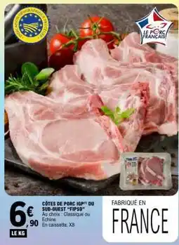 E.Leclerc CÔTES DE PORC IGP DU SUD-OUEST 'FIPSO' offre