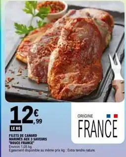 E.Leclerc FILETS DE CANARD MARINÉS AUX 3 SAVEURS DOUCE FRANCE offre