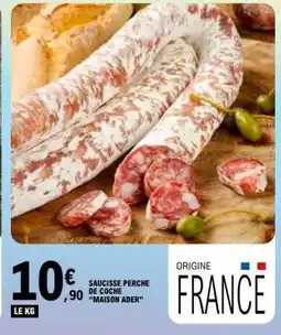 E.Leclerc SAUCISSE PERCHE DE COCHE MAISON ADER offre