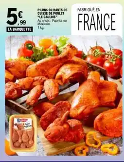 E.Leclerc Pilons ou Hauts de Cuisse de Poulet Le Gaulois offre