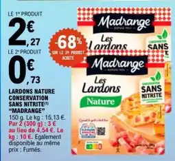 E.Leclerc Lardons Nature Conservation Sans Nitrite 'Madrange' offre