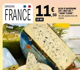 E.Leclerc BLEU D’AUVERGNE 28% MAT.GR. SAINT FLOUR offre