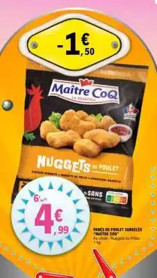 E.Leclerc PAMÉS DE POULET SURGELÉS MAÎTRE COQ offre