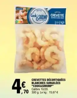 E.Leclerc CREVETTES DÉCORTIQUÉES BLANCHIES SURGELÉES “COOK&SHRIMP” offre