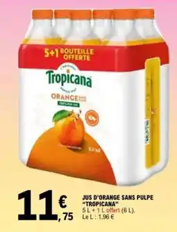 E.Leclerc Jus D'orange Sans Pulpe Tropicana offre