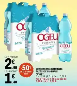 E.Leclerc Eau Minérale Naturelle Gazeuse L'Originale Ogeu offre