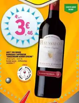 E.Leclerc AOC VIN ROUGE BORDEAUX SUPERIEUR HAUSSMANN BARON EUGENE offre