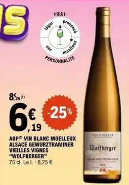 E.Leclerc AOP Vin Blanc Moelleux Alsace Gewurztraminer Vieilles Vignes 'Wolfberger' offre