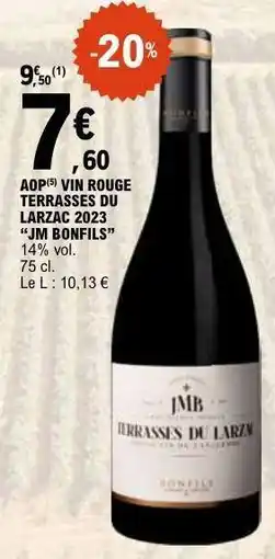 E.Leclerc AOP VIN ROUGE TERRASSES DU LARZAC 2023 “JM BONFILS” offre