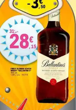 E.Leclerc BALLANTINE'S FINEST Blended Scotch Whisky offre