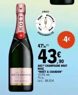 E.Leclerc AOC CHAMPAGNE BRUT ROSÉ “MOËT & CHANDON” offre