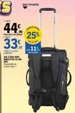 E.Leclerc SAC À DOS AVEC ROULETTES 55 CM ENV offre