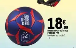 E.Leclerc BALLON DE FOOTBALL FRANCE FFF offre