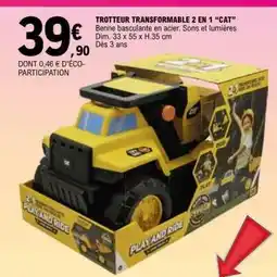 E.Leclerc TROTTEUR TRANSFORMABLE 2 EN 1 “CAT” offre
