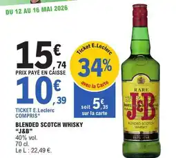 E.Leclerc BLENDED SCOTCH WHISKY J&B offre
