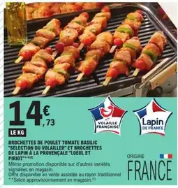 E.Leclerc BROCHETTES DE POULET TOMATE BASILIC offre