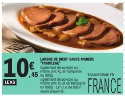 E.Leclerc LANGUE DE BŒUF SAUCE MADÈRE TRADILÈGE offre